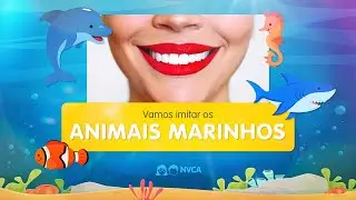 ANIMAIS MARINHOS » Mexendo e aprendendo! Aprenda a falar e imitar os animais marinhos 🐬🐠🦈🦭