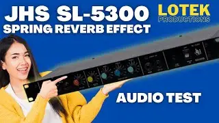 JHS SL5300 Vintage 1980s Spring Reverb Audio Test
