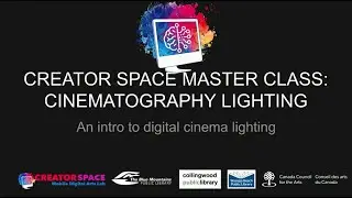 Creator Space Master Class: Digital Cinematography Lighting