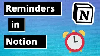 HOW TO ADD REMINDERS IN NOTION | A Step-by-Step Guide