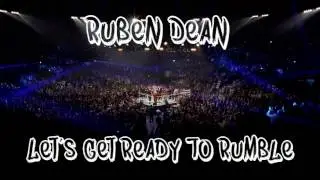 Ruben Dean - Let's Get Ready To Rumble (Original Mix)