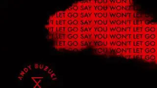 Andy Suzuki & The Method - Say You Won't Let Go (James Arthur Cover)