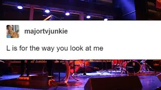 L is for the way you look at me