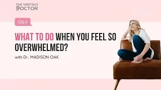 What to do when you feel so overwhelmed?