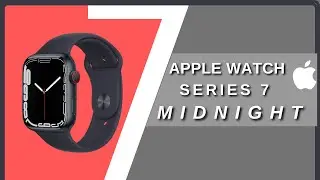 Apple Watch Series 7 Midnight 45mm - Unboxing + First Setup