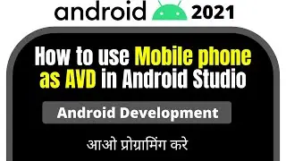 How to use Mobile phone as AVD in Android Studio in Hindi | Android Tutorial | Jayesh Umre