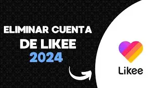 Como Eliminar Cuenta de LIKEE 2024