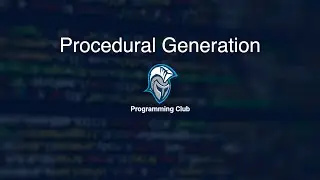 Procedural Generation