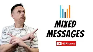 Mixed Messages in the Stock Market - 40 Finance Live Stream