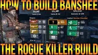 THE DIVISION 1.8 | BEST BUILD AGAINST ROGUES | HOW TO BUILD BANSHEE CLASSIFIED