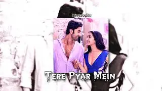 Tere Pyaar Mein - TJMM ｢audio edit ｣ 🤍