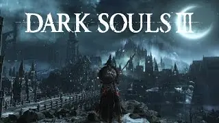 Dark Souls 3 - Lothric and Loran with Pure Mage