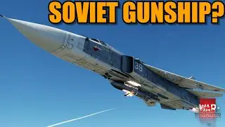 War Thunder DEV - SOVIET GUNSHIP? The SU-24M CAN BECOME an AC-130?