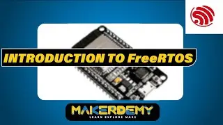 Introduction to FreeRTOS | Introduction to the IoT Development Framework : ESP-IDF