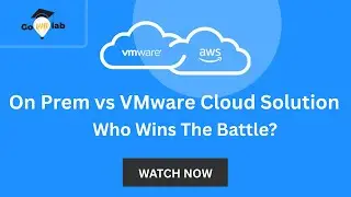 Why VMware Cloud Solution | OnPrem vs Cloud | OnPrem vs IaaS | VMware Cloud Services | GOVMLAB