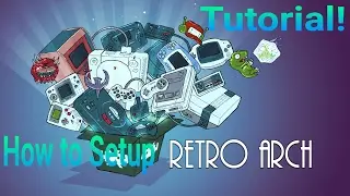 TUTORIAL-How to Setup & Use Retro Arch Emulator On Android!