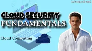 Cloud security fundamentals | Cloud Computing ☁️