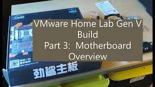 VMware Home Lab Gen V Build Part 3 Motherboard Overview