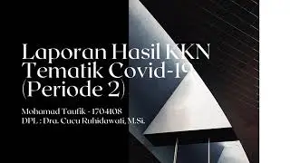 Laporan Akhir Hasil KKN Tematik Covid-19 Universitas Pendidikan Indonesia (UPI) 2020