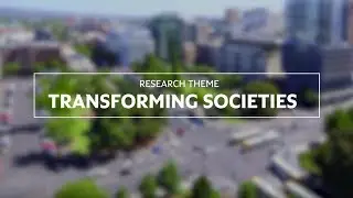 Research Theme: Transforming Societies