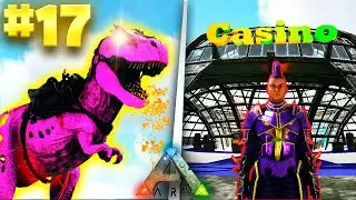 ABRE EL CASINO! y NUEVO *MEGA REX* 🔥 ULTIMATE ANNUNAKI #17 🔥 ARK: Survival Evolved