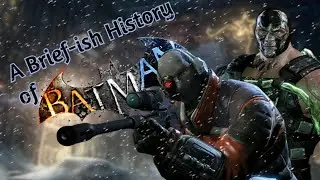 A Brief-ish History of Batman: Arkham (pt. 4, Arkham Origins)