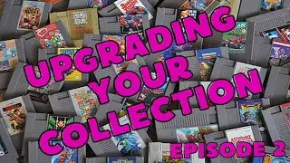 Upgrading your Collection Episode 2