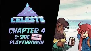 Celeste Chapter 4 C-side Playthrough