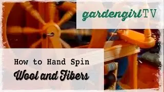 How to Hand Spin Wool and Fibers