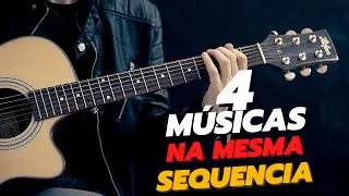 4 Músicas Para Você Tocar Na Mesma Sequência de Acordes no Violão