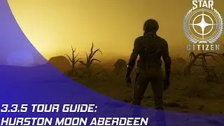 Star Citizen: Hurston Moon - Aberdeen!