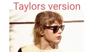 Wildest Dreams Taylors Version - ( Lyrics )