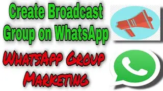How to create a Broadcast list in WhatsApp | WhatsApp Group Marketing Trick | Create a new Broadcast