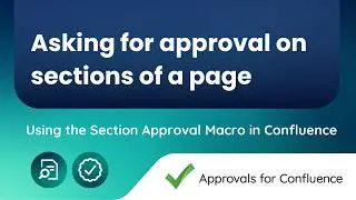 Using the section Approval Macro in Confluence | Approvals for Confluence