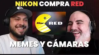 ¡NIKON COMPRA RED! ¿Qué pasará ahora? EP. 63 Un Fotógrafo Con Canas (Podcast) ft. 