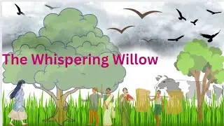 Stories in english | the whispering willow | english stories | moral stories in english