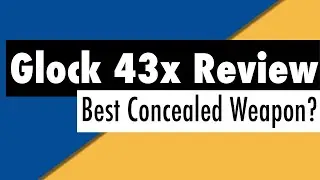 Glock 43x Review - Best Concealed Weapon?