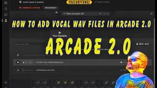 How To Add Vocals In Arcade 2.0 And Add Effect's