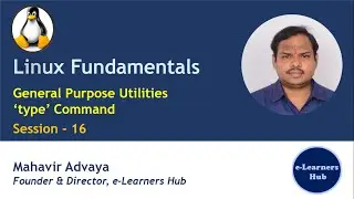 Linux Fundamentals - 016 | General Purpose Utilities - type Command | Linux Commands (2021) | Linux