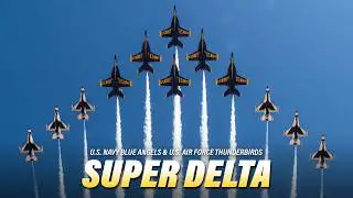 2024 Blue Angels & Thunderbirds Super Delta Formation