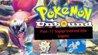 pokemon unbound part- 11 togepi evolved into togetic