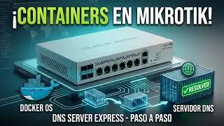 Containers on Mikrotik - Install DNS Server Step by Step