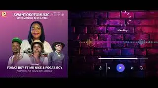Fogaz Boy FT Mr Nike & GM  Xinyamani  Ka Dupla Tina
