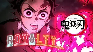 Royalty - Demon slayer season 3 episode 5 [AMV/Edit] 