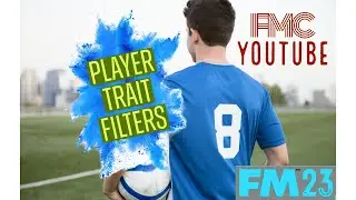 How to add player trait filters in fm24