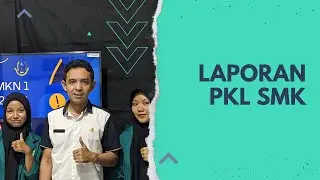 Membuat Laporan PKL SMK Semua Jurusan Terbaru Tahun 2023