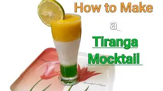 Mocktail Recipe | How To Make a Mocktail Tiranga Mocktail by Neeldiya | Independence Day Special