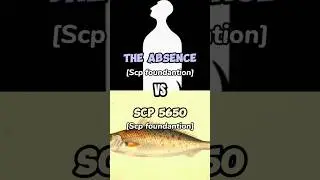 The Absence VS Scp 5650 