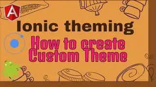 Ionic theming