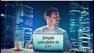 "Simple C++ Calculator Tutorial for Beginners"